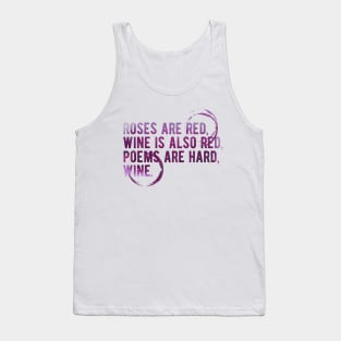 Cute Valentines Day Gift. Roses are  red, Wine is also red - Funny Meme Valentines Day Wine Quote Drinking Tank Top